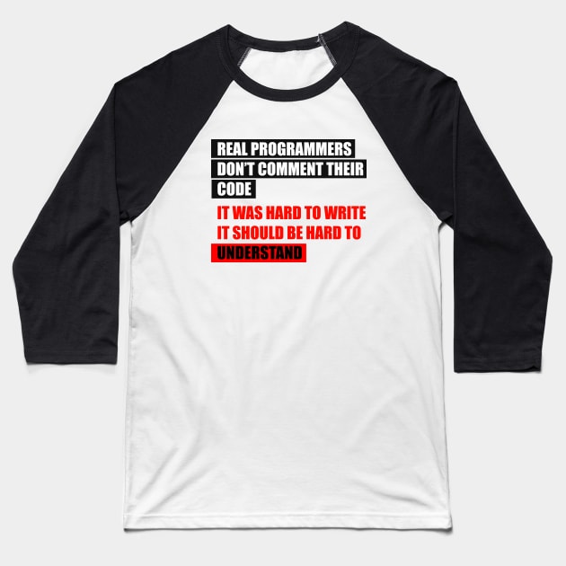 Real programmers Baseball T-Shirt by ExtraExtra